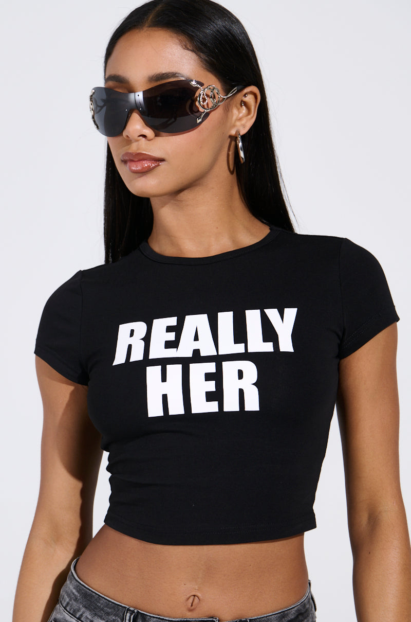 I'M REALLY HER BABY TEE